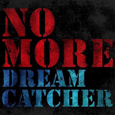 Dreamcatcher No More Cover