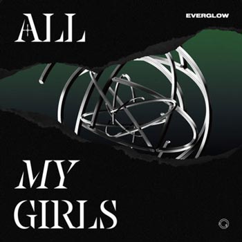 Everglow All My Girls Cover
