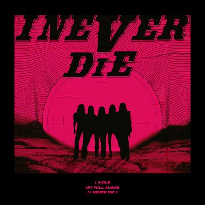 GIDLE (G)I-DLE I Never Die Cover